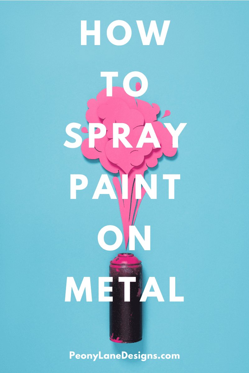 How To Spray Paint On MetalPeony Lane Designs