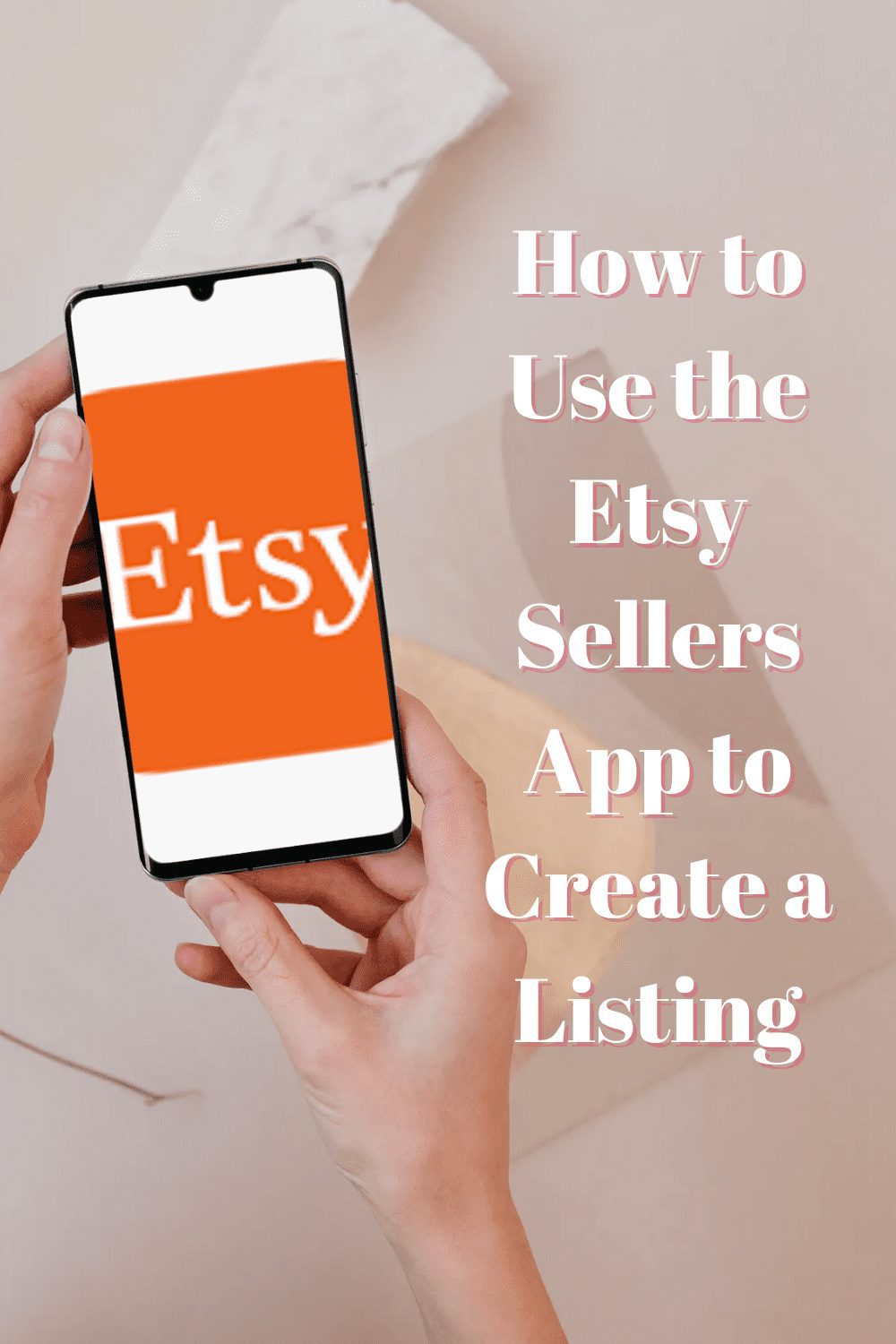 How To Create An Etsy Listing Using The Etsy Sellers App Step By ...